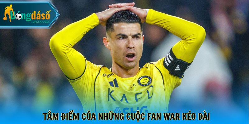 Cristiano Ronaldo - Tâm điểm của những cuộc fan war kéo dài
