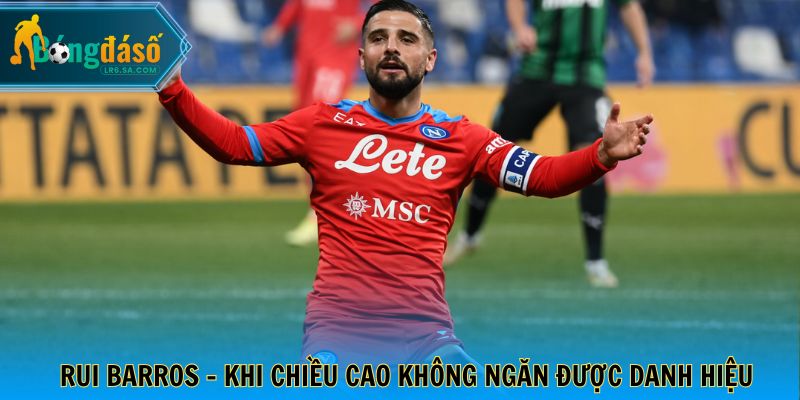 Rui Barros - Khi chiều cao không ngăn được danh hiệu